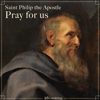 Feast Day of Saint Philip the Apostle - Catholic Gifts