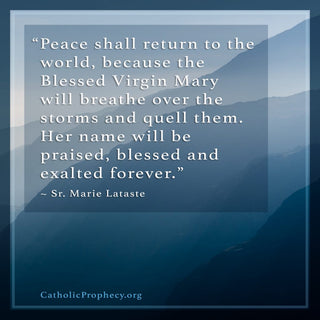 Prophecy of Sr. Marie Lataste - Catholic Gifts