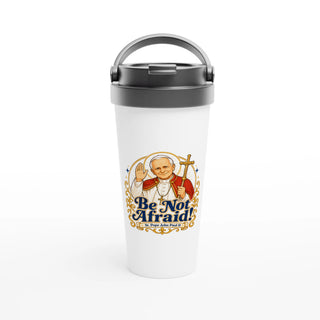 St. John Paul II 'Be Not Afraid' Travel Mug