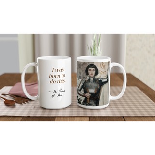 St. Joan of Arc 'Born to Do This' 15 oz Mug - view 3