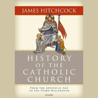 History of the Catholic Church by Hitchcock