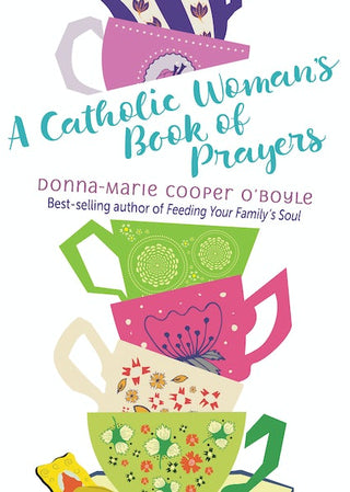 A Catholic Woman's Book of Prayers