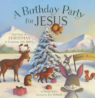 A Birthday Party for Jesus