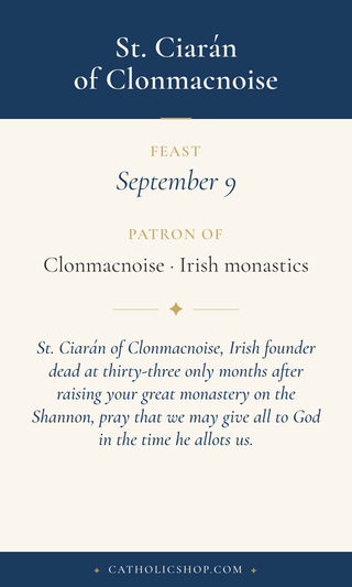 Saint Ciarán of Clonmacnoise holy card  with feast day, patronage, and prayer