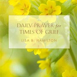 Daily Prayer for Times of Grief