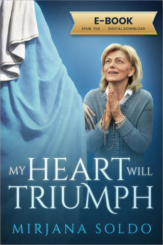My Heart Will Triumph by Mirjana Soldo - Ebook