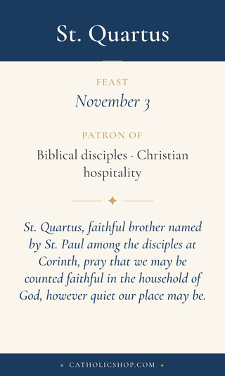 Saint Quartus holy card  with feast day, patronage, and prayer