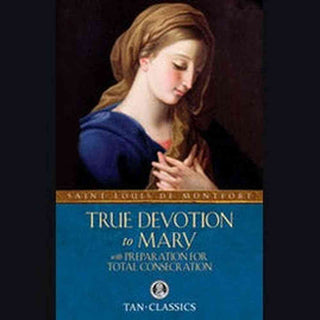 True Devotion to Mary