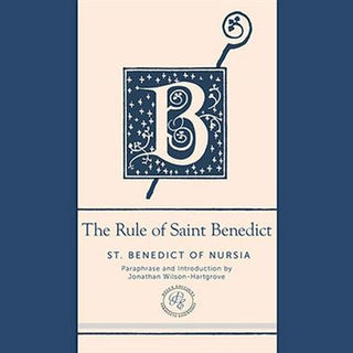 The Rule of Saint Benedict