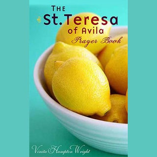 The St. Teresa of Avila Prayer Book
