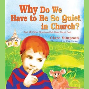 Why Do We Have to Be So Quiet in Church?