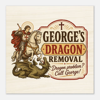 St. George's Dragon Removal Service Wood Plaque