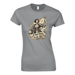 St. Joan of Arc 'Born to Do This' Women's Classic T-Shirt - view 6