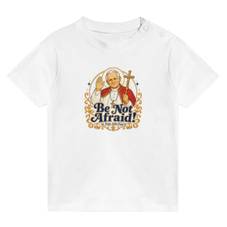 St. John Paul II 'Be Not Afraid' Baby T-Shirt - view 4