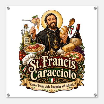 St. Francis Caracciolo Italian Food Acrylic Wall Plaque