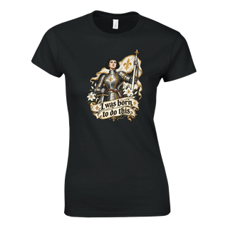 St. Joan of Arc 'Born to Do This' Women's Classic T-Shirt - view 7