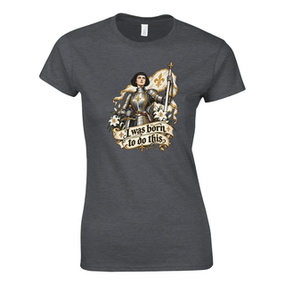St. Joan of Arc 'Born to Do This' Women's Classic T-Shirt - view 2