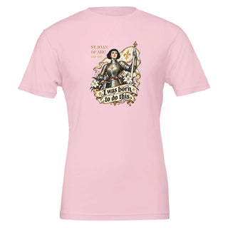 St. Joan of Arc 'I Was Born to Do This' T-Shirt - view 6