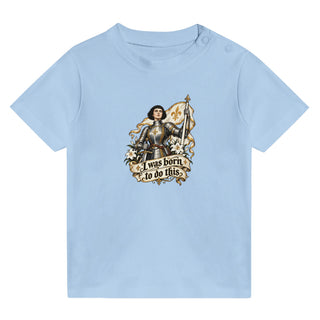 St. Joan of Arc 'Born to Do This' Baby T-Shirt