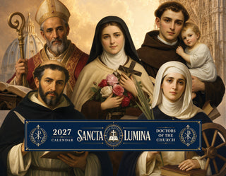 Sancta Lumina Calendar | 2027 Doctors of the Church Edition