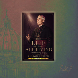 The Life of All Living by Fulton Sheen - eBook