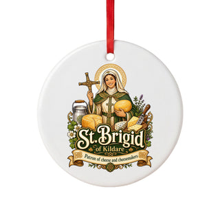 St. Brigid of Kildare Cheesemakers Ceramic Ornament