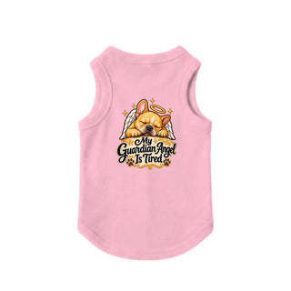 My Guardian Angel Is Tired Dog Tank - Pink