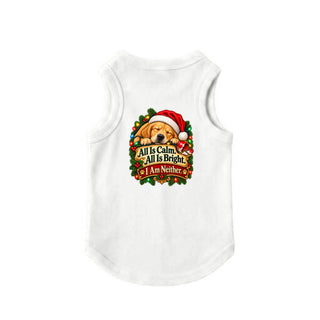 All Is Calm, All Is Bright, I Am Neither Christmas Dog Tank - Santa Hat Dog - White