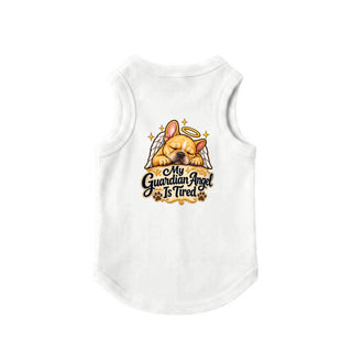 My Guardian Angel Is Tired Dog Tank - White