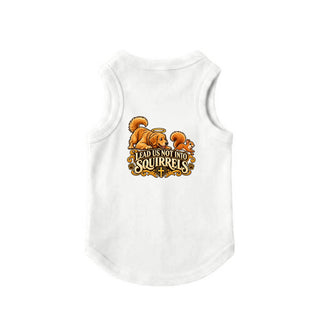 Lead Us Not Into Squirrels Dog Tank - White