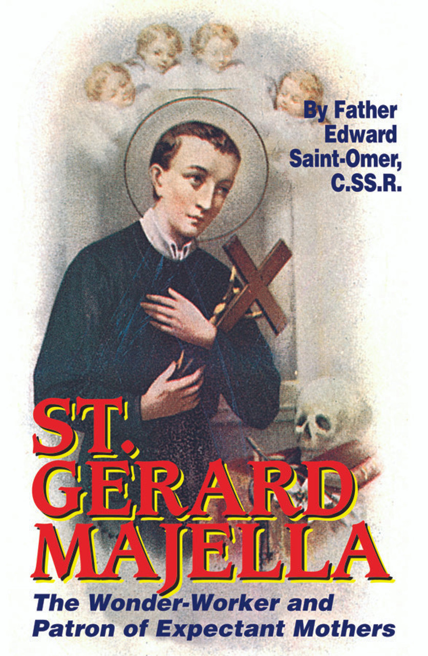 St. Gerard Majella: The Wonder-Worker and Patron of Expectant Mothers