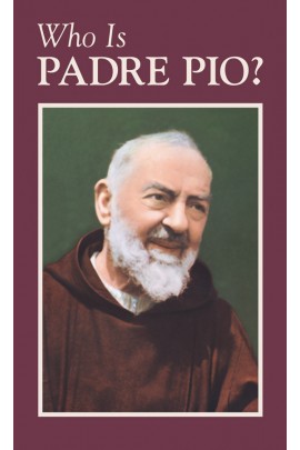 Who Is Padre Pio