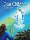 Dear Children - The Queen of Peace Visits Medjugorje