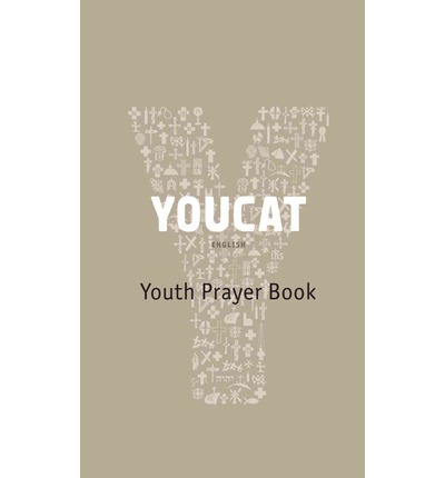 YOUCAT(YCATPP): Youth Prayer Book by Christoph Cardinal Schoenborn
