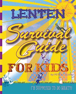 Lenten Survival Guide for Kids