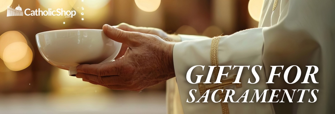 Gifts for Sacraments